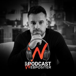 El Podcast de Webpositer