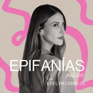 Epifanías con Evelyn Cornejo
