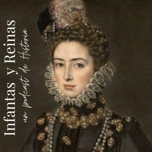 Infantas y Reinas podcast