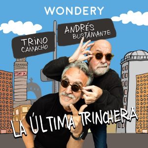 La Última Trinchera podcast