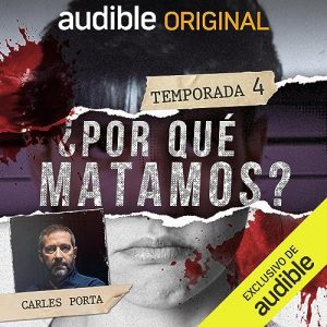 ¿Por qué matamos? Temporada 4 podcast