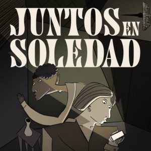 Juntos en soledad podcast