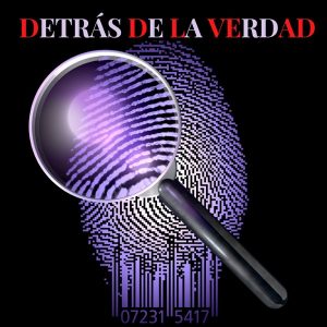 Detrás de la verdad podcast