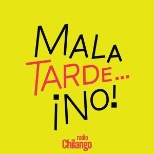 Mala Tarde… ¡No! podcast