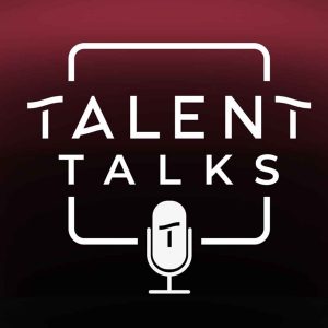 Talent Talks