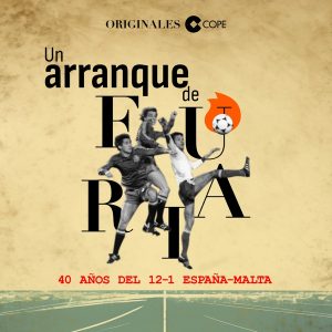 Un arranque de furia. 40 años del 12-1 España-Malta podcast