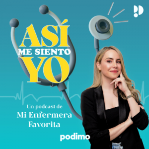 Así me siento yo podcast