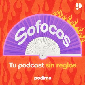 Sofocos podcast