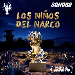 Los Niños del Narco podcast
