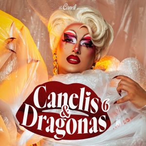 ¡Ay, la Caneli! // Canelis & Dragonas