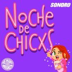 Noche De Chicxs