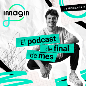 El podcast de final de mes | Con Miki Núñez by imagin