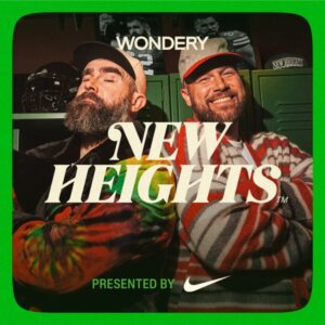 New Heights with Jason & Travis Kelce podcast