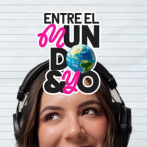 Entre el mundo y yo con Anaís