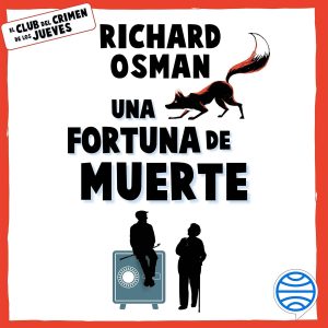 Una fortuna de muerte: El Club del Crimen de los Jueves, Vol. 5
