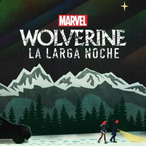 Marvel’s Wolverine: La Larga Noche podcast