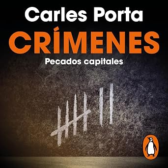 Portada del audiolibro Crímenes: Pecados capitales, de Carles Porta, narrado por Aleix Peña Miralles