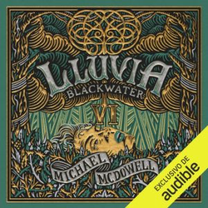Lluvia: Blackwater, Vol. 6