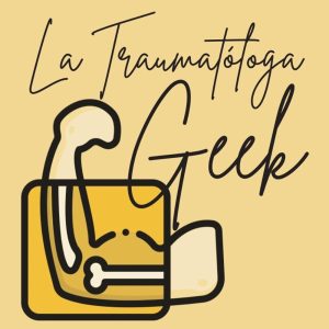 La Traumatologa Geek