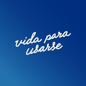 Vida Para Usarse