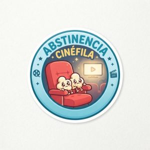 Abstinencia Cinéfila