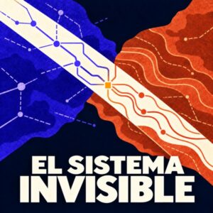 El Sistema Invisible Podcast