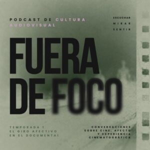 Fuera de Foco Podcast