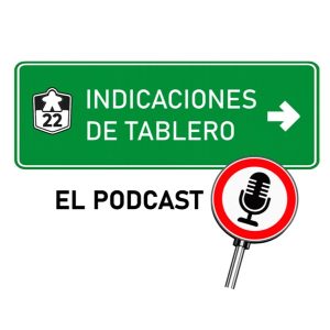 Indicaciones de Tablero - El Podcast
