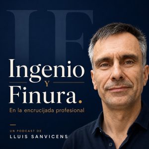 Ingenio y Finura · En la encrucijada profesional