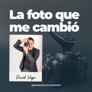La foto que me cambió